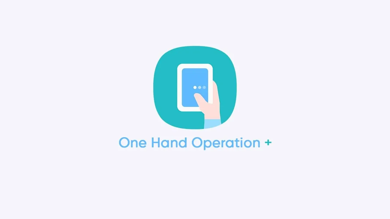 Samsung обновила One Hand Operation Plus: AI и исправления